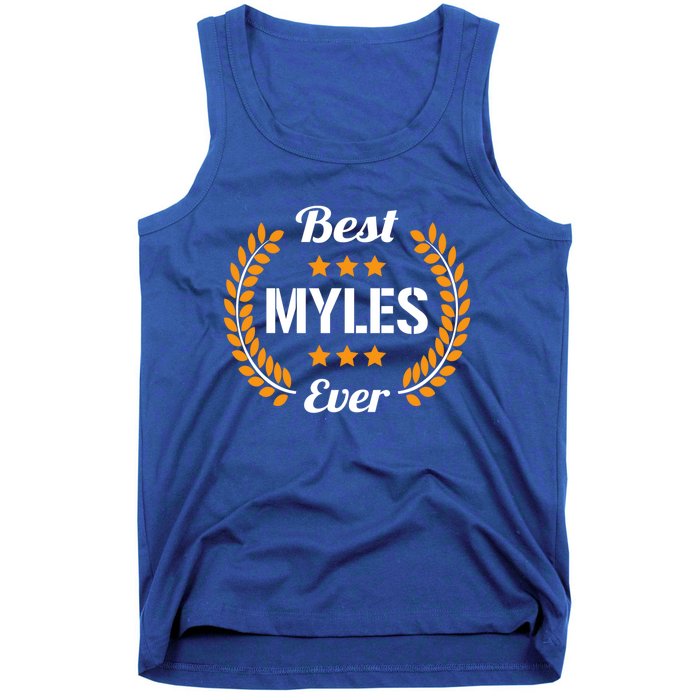 Best Myles Ever Funny Saying First Name Myles Great Gift Tank Top