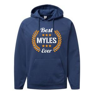 Best Myles Ever Funny Saying First Name Myles Great Gift Performance Fleece Hoodie