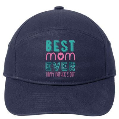 Best Mom Ever Happy Mother's Day Gift 7-Panel Snapback Hat