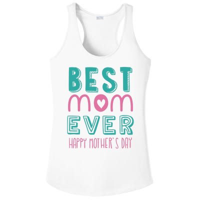 Best Mom Ever Happy Mother's Day Gift Ladies PosiCharge Competitor Racerback Tank