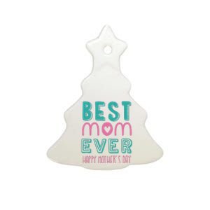 Best Mom Ever Happy Mother's Day Gift Ceramic Tree Ornament