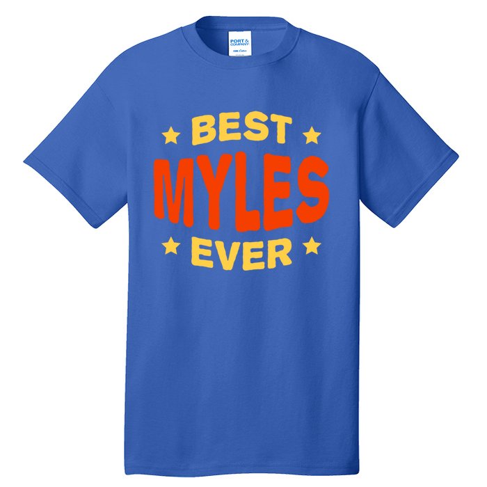 Best Myles Ever Name Birthday Nickname Bday Personalized Meaningful Gift Tall T-Shirt