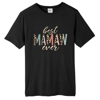 Best Mamaw Ever Gifts Leopard Print Mothers Day Tall Fusion ChromaSoft Performance T-Shirt