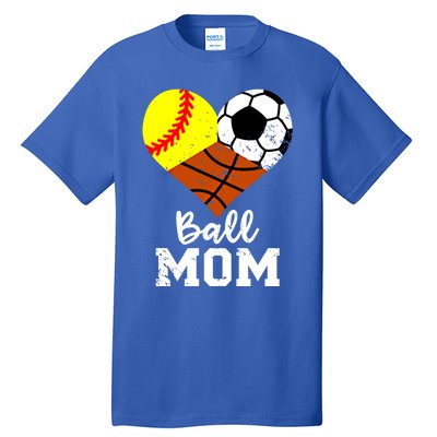 Ball Mom Funny Softball Soccer Basketball Mom Great Gift Tall T-Shirt