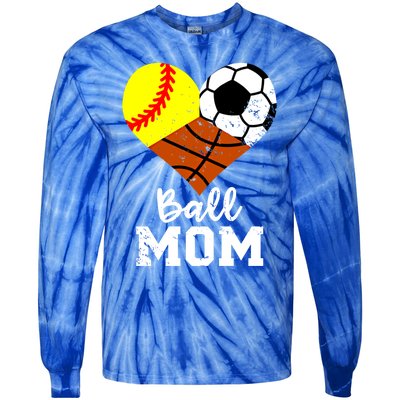 Ball Mom Funny Softball Soccer Basketball Mom Great Gift Tie-Dye Long Sleeve Shirt