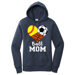 Ball Mom Funny Softball Soccer Basketball Mom Great Gift Women's Pullover Hoodie