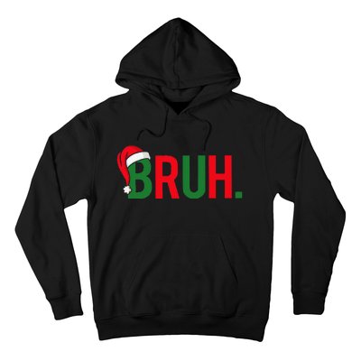 Bruh Meme Funny Saying Bro Greeting Christmas Hoodie