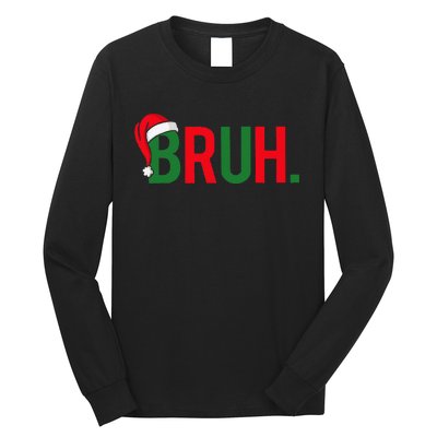 Bruh Meme Funny Saying Bro Greeting Christmas Long Sleeve Shirt