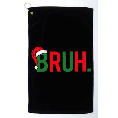 Bruh Meme Funny Saying Bro Greeting Christmas Platinum Collection Golf Towel