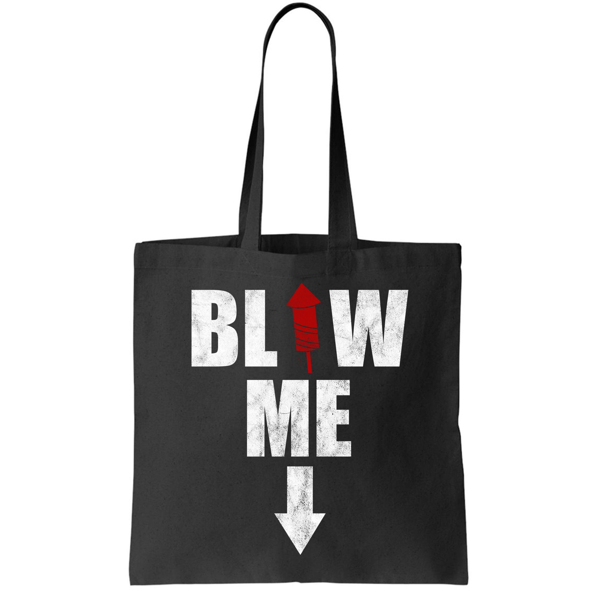 Blow Me Fireworks Firecracker Funny July 4th Bag