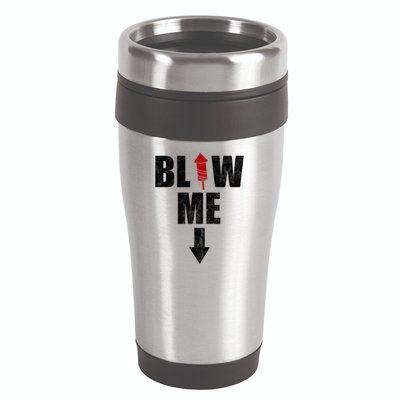 Blow Me Fireworks Firecracker Funny July 4th 16oz Travel Tumbler