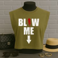 Blow Me Fireworks Firecracker Funny July 4th Garment-Dyed Women's Muscle Tee