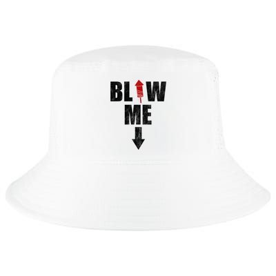 Blow Me Fireworks Firecracker Funny July 4th Cool Comfort Performance Bucket Hat