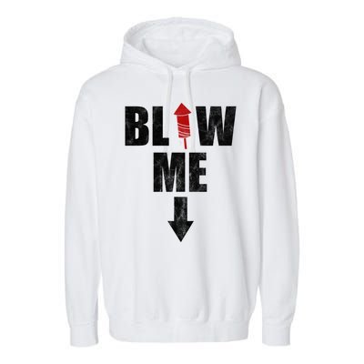 Blow Me Fireworks Firecracker Funny July 4th Garment-Dyed Fleece Hoodie