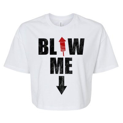 Blow Me Fireworks Firecracker Funny July 4th Bella+Canvas Jersey Crop Tee