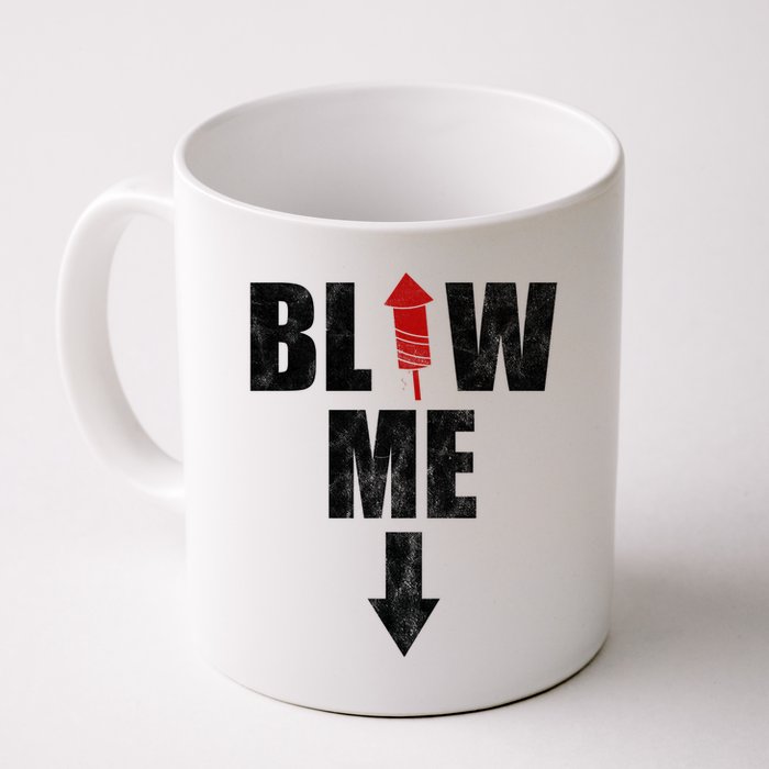 Blow Me Fireworks Firecracker Funny July 4th Mug
