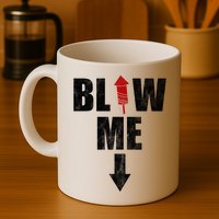 Blow Me Fireworks Firecracker Funny July 4th Mug
