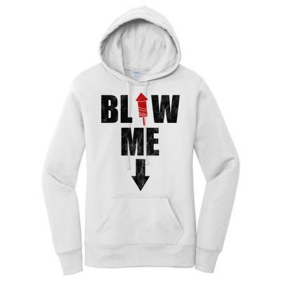 Blow Me Fireworks Firecracker Funny July 4th Women's Pullover Hoodie