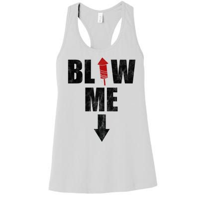 Blow Me Fireworks Firecracker Funny July 4th Women's Racerback Tank