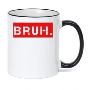 Bruh Meme Funny Saying Brother Greeting 11oz Black Color Changing Mug