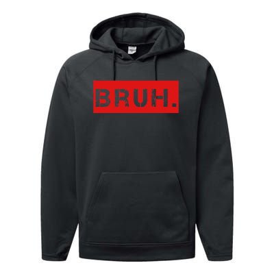 Bruh Meme Funny Saying Brother Greeting Performance Fleece Hoodie