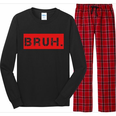 Bruh Meme Funny Saying Brother Greeting Long Sleeve Pajama Set