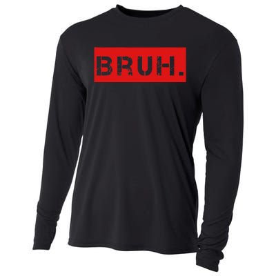 Bruh Meme Funny Saying Brother Greeting Cooling Performance Long Sleeve Crew