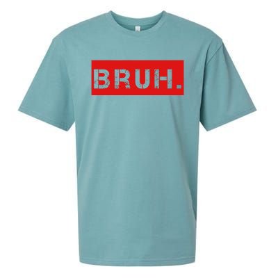 Bruh Meme Funny Saying Brother Greeting Sueded Cloud Jersey T-Shirt