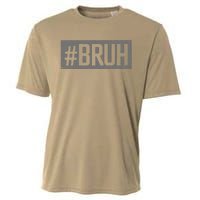 Bruh Meme Funny Saying Brother Greeting Gifts Cooling Performance Crew T-Shirt