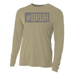 Bruh Meme Funny Saying Brother Greeting Gifts Cooling Performance Long Sleeve Crew