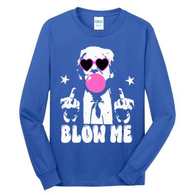 Blow Me Funny Trump Tall Long Sleeve T-Shirt