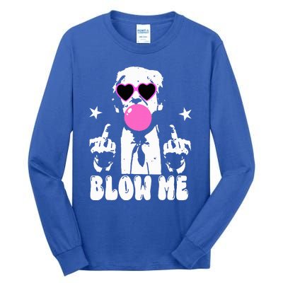 Blow Me Funny Trump Tall Long Sleeve T-Shirt