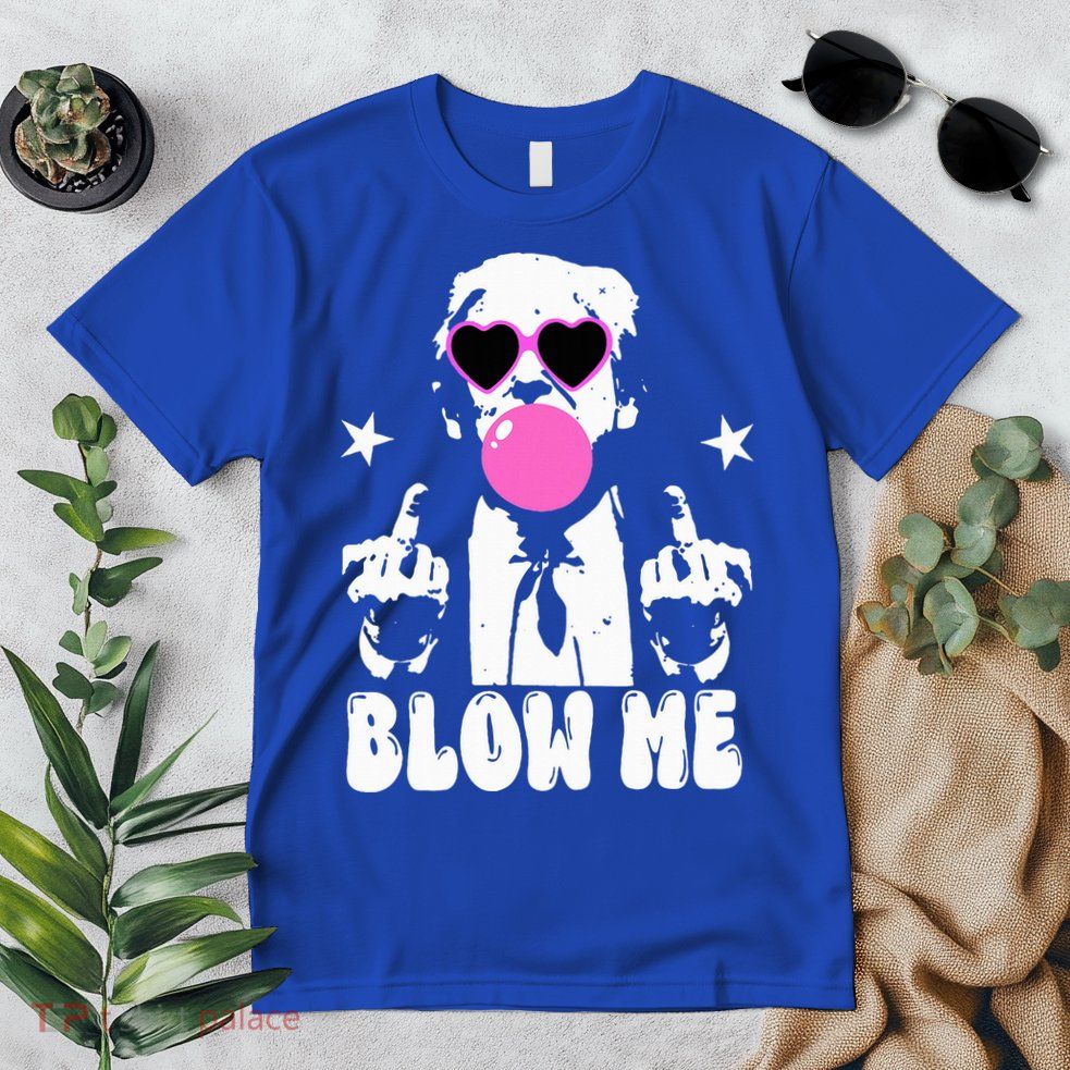 Blow Me Funny Trump Premium T-Shirt