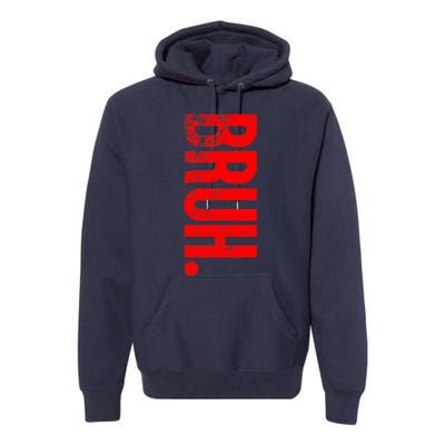 Bruh Meme Funny Saying Brother Greeting Teens Boys Premium Hoodie