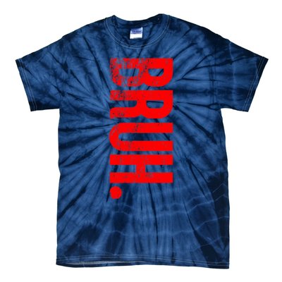 Bruh Meme Funny Saying Brother Greeting Teens Boys Tie-Dye T-Shirt