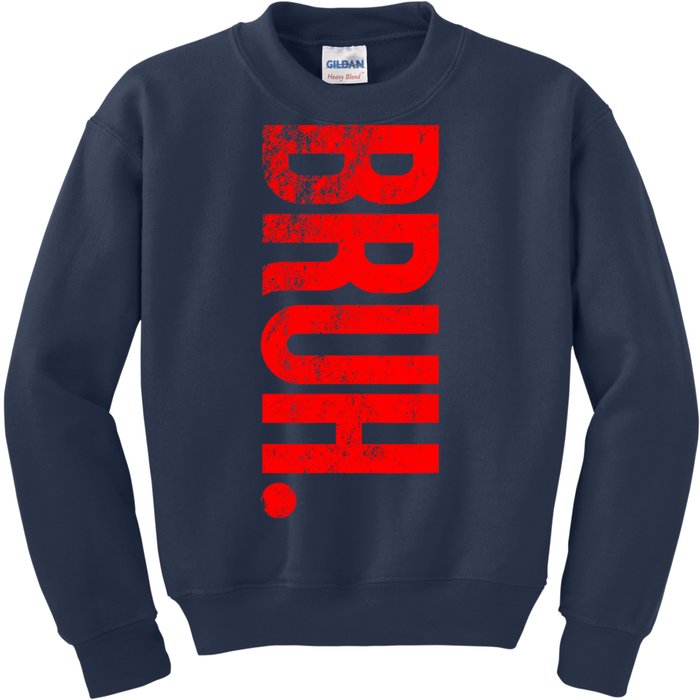 Bruh Meme Funny Saying Brother Greeting Teens Boys Kids Sweatshirt