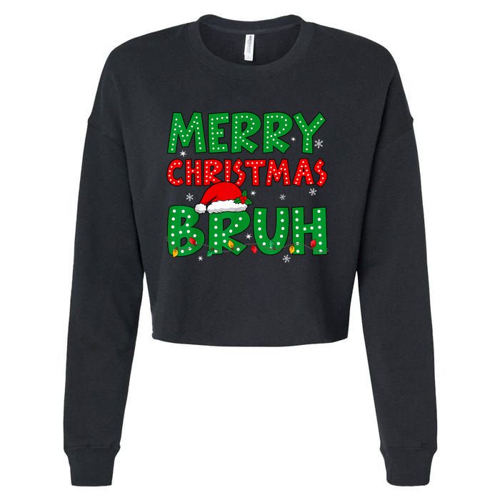 Bruh Meme Funny Saying Bro Greeting Teens Boy Christmas Cropped Pullover Crew