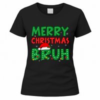 Bruh Meme Funny Saying Bro Greeting Teens Boy Christmas Women's T-Shirt