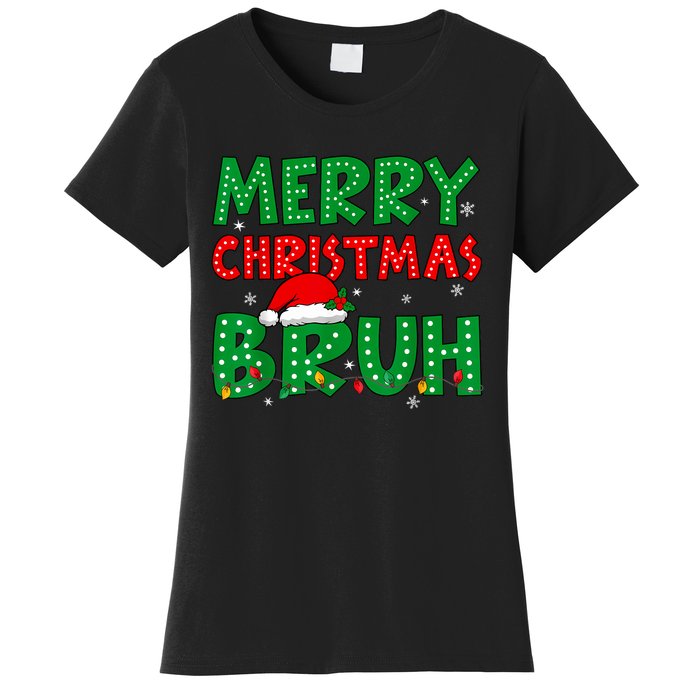 Bruh Meme Funny Saying Bro Greeting Teens Boy Christmas Women's T-Shirt