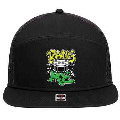 Bang Me Funny Percussionist Drums Musician Snare Drummer 7 Panel Mesh Trucker Snapback Hat