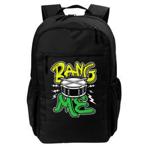 Bang Me Funny Percussionist Drums Musician Snare Drummer Daily Commute Backpack