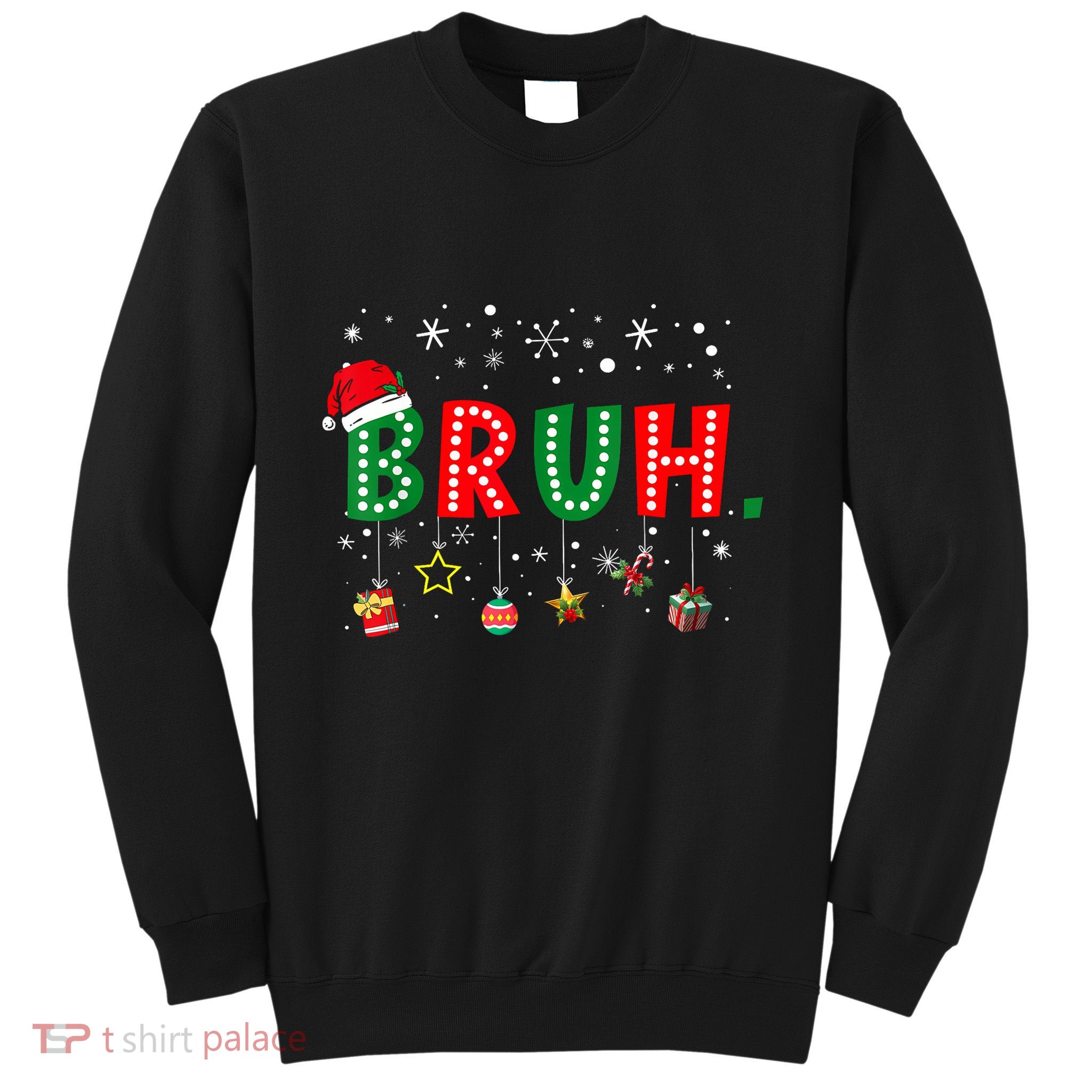 Bruh Meme Funny Christmas Saying Bro Greeting Teens Boy Sweatshirt