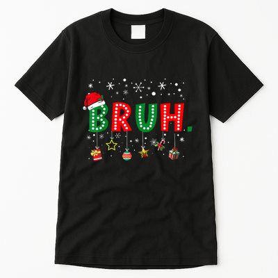 Bruh Meme Funny Christmas Saying Bro Greeting Teens Boy Tall T-Shirt