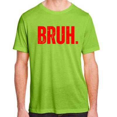 Bruh Meme Funny Saying Brother Greeting Teens Funny Gift Adult ChromaSoft Performance T-Shirt