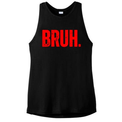 Bruh Meme Funny Saying Brother Greeting Teens Funny Gift Ladies PosiCharge Tri-Blend Wicking Tank