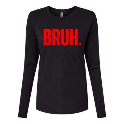 Bruh Meme Funny Saying Brother Greeting Teens Funny Gift Womens Cotton Relaxed Long Sleeve T-Shirt