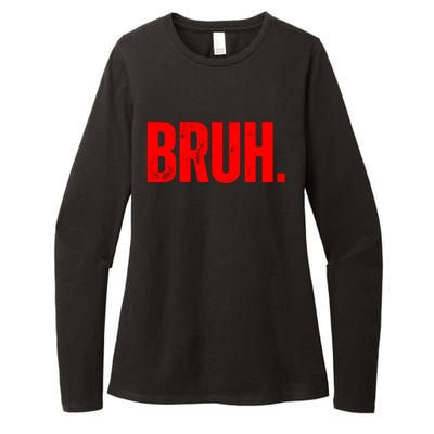 Bruh Meme Funny Saying Brother Greeting Teens Funny Gift Womens CVC Long Sleeve Shirt