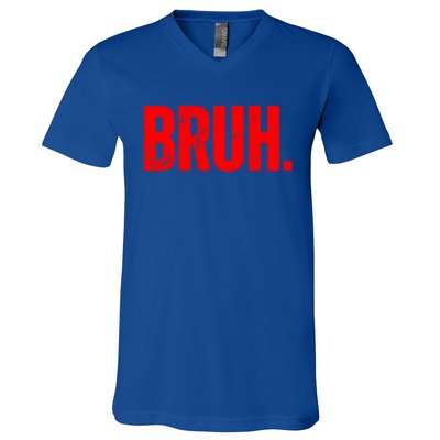 Bruh Meme Funny Saying Brother Greeting Teens Funny Gift V-Neck T-Shirt