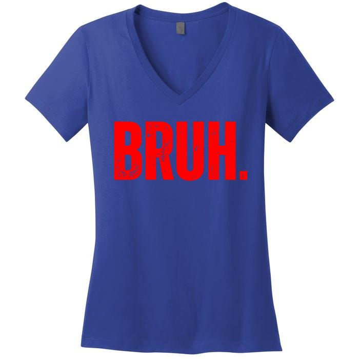 Bruh Meme Funny Saying Brother Greeting Teens Funny Gift Women's V-Neck T-Shirt