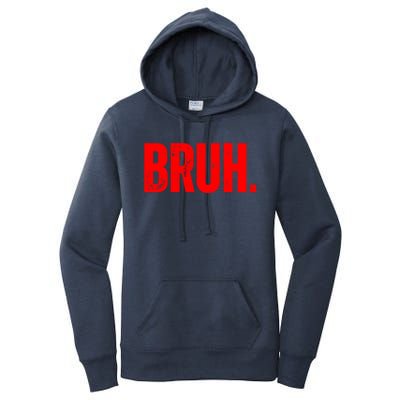 Bruh Meme Funny Saying Brother Greeting Teens Funny Gift Women's Pullover Hoodie